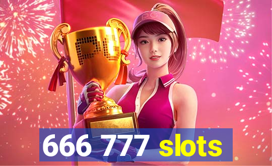 666 777 slots